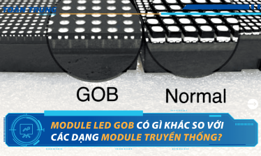 So sánh Module LED GOB và Module LED truyền thống