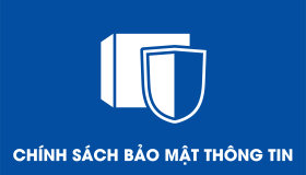 CHÍNH SÁCH BẢO MẬT THÔNG TIN