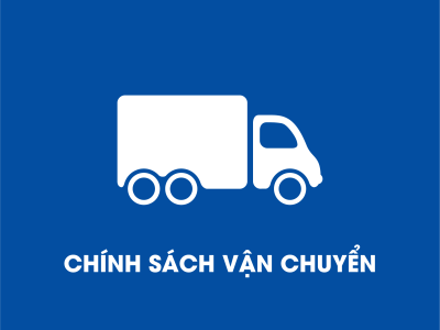 CHÍNH SÁCH VẬN CHUYỂN VÀ GIAO NHẬN