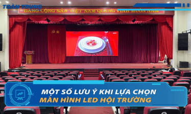 Những lưu ý khi lựa chọn màn hình LED cho hội trường