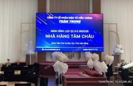 MÀN HÌNH LED NHÀ HÀNG TIỆC CƯỚI TÂM CHÂU (BẢO LỘC, LÂM ĐỒNG)
